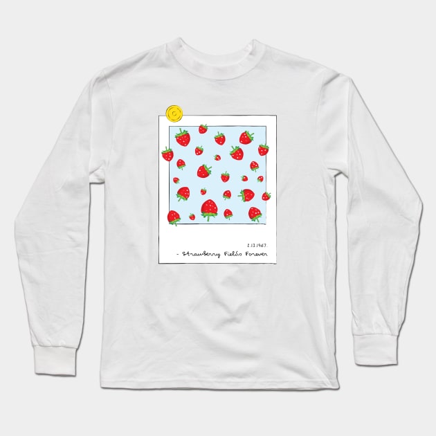 Strawberry Fields Forever Long Sleeve T-Shirt by Marija154